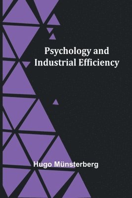 Psychology and Industrial Efficiency 1