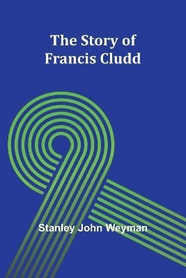 The Story of Francis Cludd 1