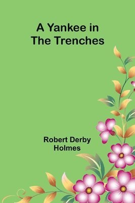 A Yankee in the Trenches 1