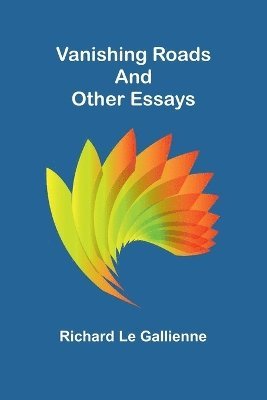 Vanishing Roads and Other Essays 1