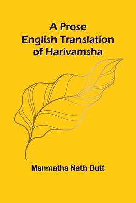 A Prose English Translation of Harivamsha 1