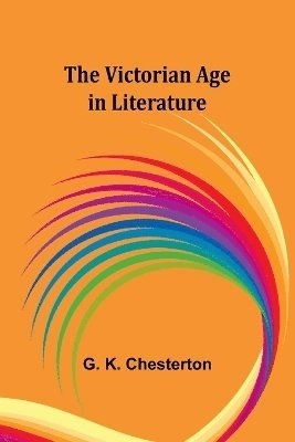 bokomslag The Victorian Age in Literature