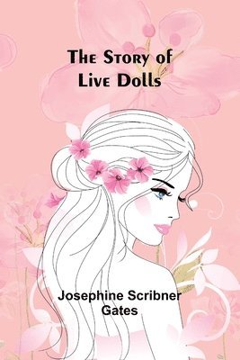 The Story of Live Dolls 1