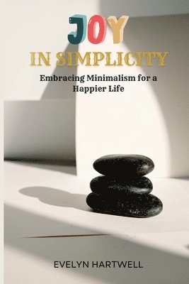 Joy in Simplicity 1