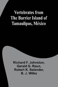 bokomslag Vertebrates from the Barrier Island of Tamaulipas, Mxico