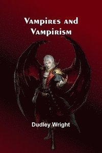 bokomslag Vampires and Vampirism