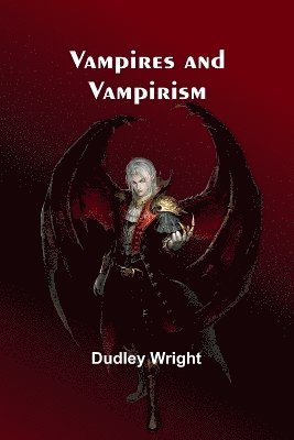 bokomslag Vampires and Vampirism