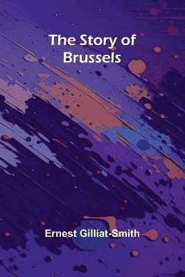 The Story of Brussels 1