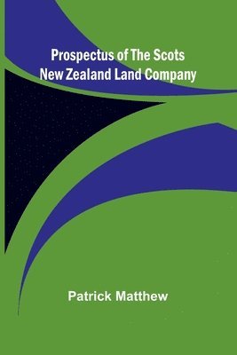 bokomslag Prospectus of the Scots New Zealand Land Company