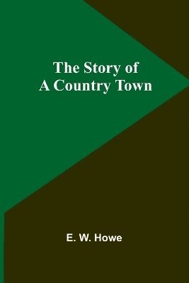 The Story of a Country Town 1