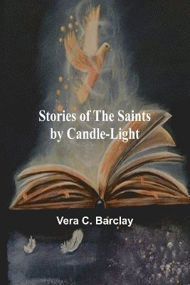 Stories of the Saints by Candle-Light 1