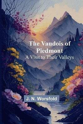 The Vaudois of Piedmont 1