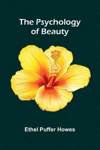 bokomslag The Psychology of Beauty