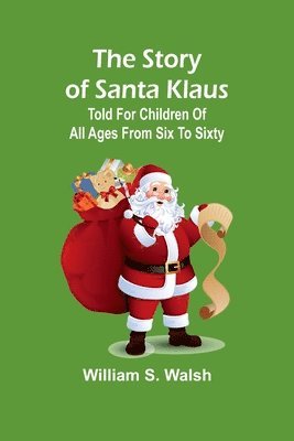 The story of Santa Klaus 1