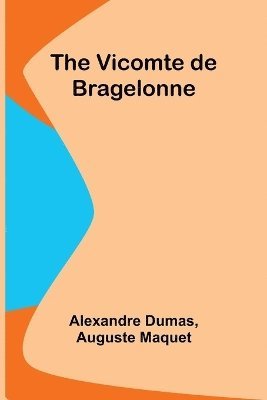 bokomslag The Vicomte de Bragelonne