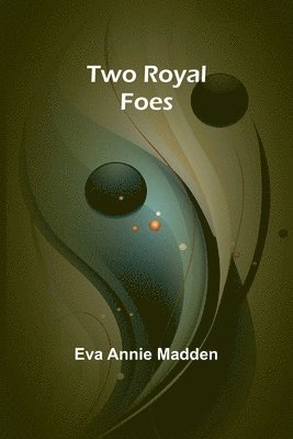 Two Royal Foes 1