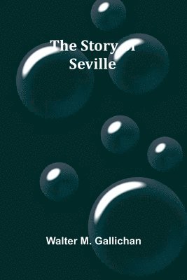 The Story of Seville 1