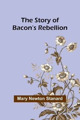 The Story of Bacon's Rebellion 1