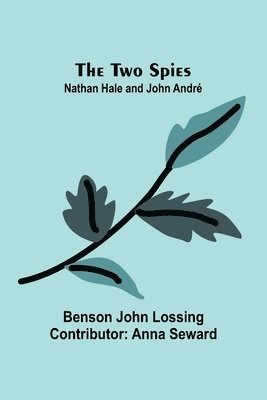 The Two Spies: Nathan Hale and John André 1