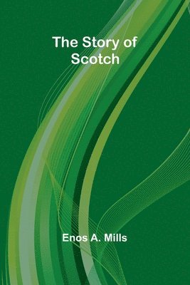 The Story of Scotch 1