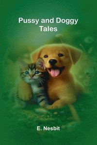 bokomslag Pussy and Doggy Tales