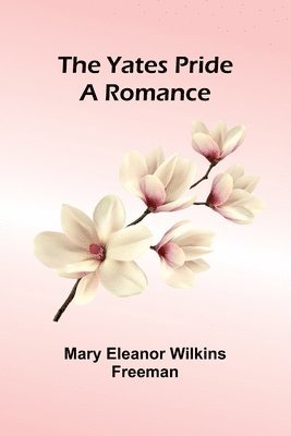 The Yates Pride: A Romance 1