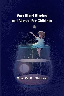 Very Short Stories and Verses For Children 1