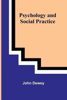 bokomslag Psychology and Social Practice