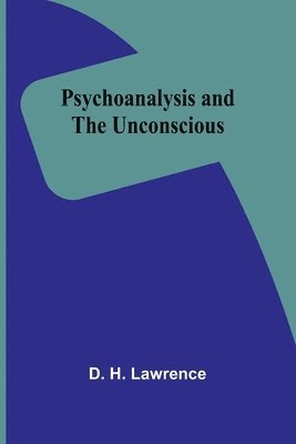 Psychoanalysis and the unconscious 1