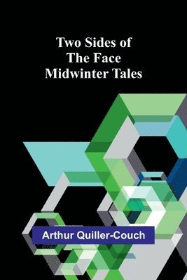 bokomslag Two Sides of the Face: Midwinter Tales