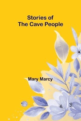 Stories of the Cave People 1