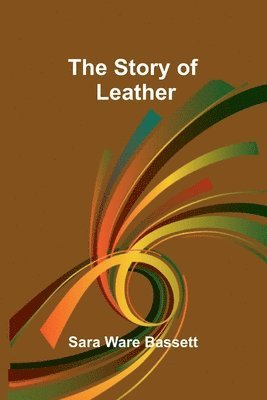 The Story of Leather 1