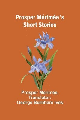 bokomslag Prosper Mérimée's Short Stories