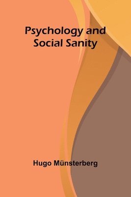 bokomslag Psychology and Social Sanity