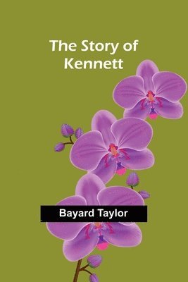 The Story of Kennett 1