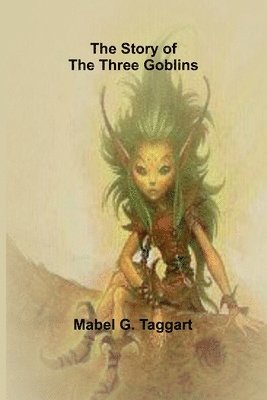 The Story of the Three Goblins 1