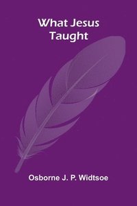 bokomslag What Jesus Taught