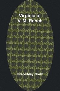 bokomslag Virginia of V. M. Ranch