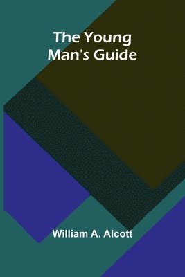 The Young Man's Guide 1