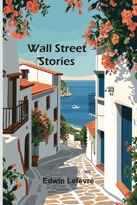 Wall Street stories 1