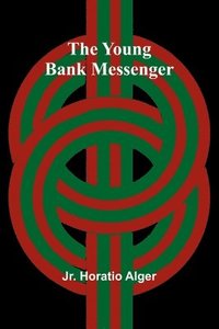 bokomslag The Young Bank Messenger