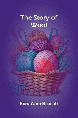 The Story of Wool 1