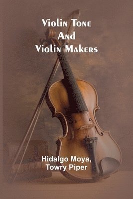 bokomslag Violin tone and violin makers