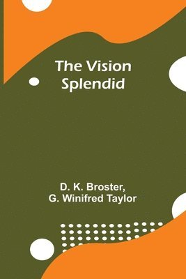 The Vision Splendid 1