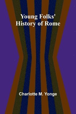 bokomslag Young Folks' History of Rome