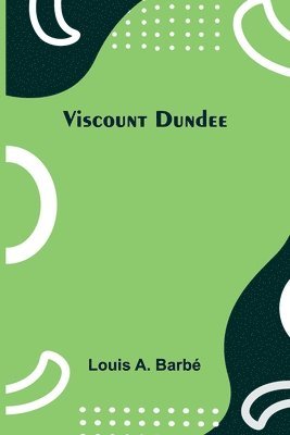 Viscount Dundee 1