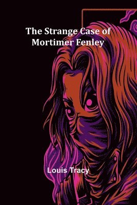 The Strange Case of Mortimer Fenley 1