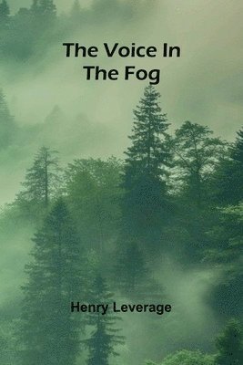 The voice in the fog 1