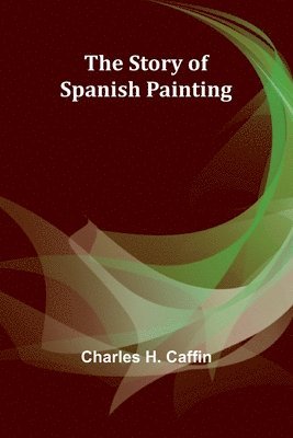 The Story of Spanish Painting 1