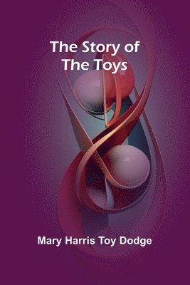 The Story of the Toys 1